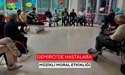 Demirci’de hastalara müzikli moral etkinliği