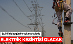 Salihli’de bugün birçok mahallede elektrik kesintisi olacak