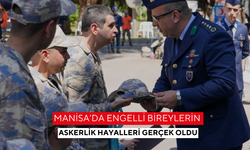 Manisa’da engelli bireylerin askerlik hayalleri gerçek oldu