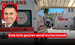 Kalp krizi geçiren esnaf kurtarılamadı