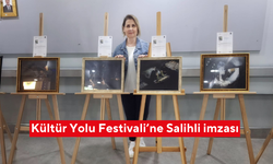 Kültür Yolu Festivali’ne Salihli imzası