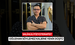 Salihlili Fizyoterapist Oğuzhan Söylemez kalbine yenik düştü