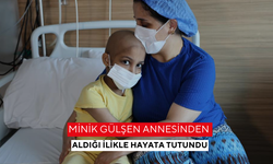 Minik Gülşen annesinden aldığı ilikle hayata tutundu