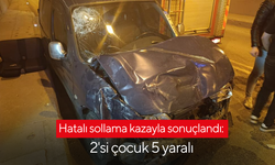 Hatalı sollama kazayla sonuçlandı: 2'si çocuk 5 yaralı
