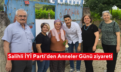 Salihli İYİ Parti’den Anneler Günü ziyareti