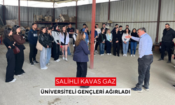 Salihli Kavas Gaz, üniversiteli gençleri ağırladı