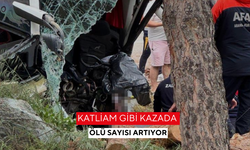 Katliam gibi kazada ölü sayısı artıyor