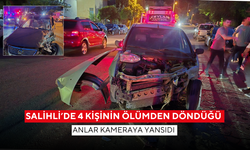 Salihli’de 4 kişinin ölümden döndüğü anlar kameraya yansıdı