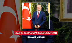 Salihli Kaymakamı Güldoğan’dan 19 Mayıs Mesajı