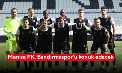 Manisa FK, Bandırmaspor'u konuk edecek