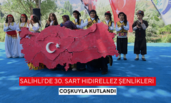 Salihli’de 30. Sart Hıdırellez Şenlikleri coşkuyla kutlandı