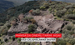 Manisa'da önemli tarihi  Aigai kazı çalışmalarına destek