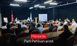 Manisa’da Parti Pehlivan anıldı