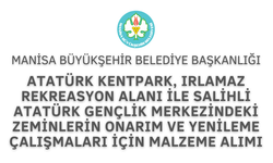ATATÜRK KENTPARK, IRLAMAZ REKREASYON ALANI İLE SALİHLİ ATATÜRK GENÇLİK MERKEZİNDEKİ ZEMİNLERİN ONARIM VE YENİLEME ÇALIŞMALARI İÇİN MALZEME ALIMI