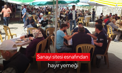Sanayi sitesi esnafından hayır yemeği