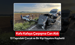 Kafa Kafaya Çarpışma Can Aldı... 13 Yaşındaki Çocuk ve Bir Kişi Hayatını Kaybetti