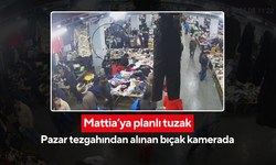 Mattia’ya planlı tuzak! Pazar tezgahından alınan bıçak kamerada!