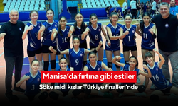 Manisa’da fırtına gibi estiler... Söke midi kızlar Türkiye finalleri’nde