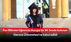 Fen Bilimleri öğrencisi Avrupa’da 34. Sırada bulunan Genova Üniversitesi’ne kabul edildi