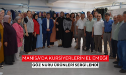 Manisa’da kursiyerlerin el emeği göz nuru ürünleri sergilendi
