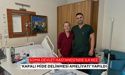 Soma Devlet Hastanesi’nde ilk kez yapıldı | 'Kapalı mide delinmesi ameliyatı' başarıyla sonuçlandı