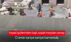 İnşaat işçilerinden taşlı, sopalı meydan savaşı