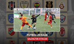 Salihli’deki dev turnuvaya Galatasaray, Beşiktaş ve Fenerbahçe katılacak