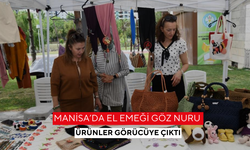 Manisa’da el emeği göz nuru ürünler görücüye çıktı