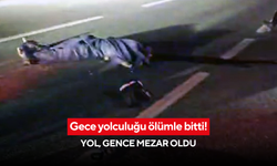 Gece yolculuğu ölümle bitti! Yol, gence mezar oldu