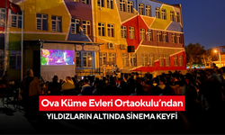Ova Küme Evleri Ortaokulu’ndan yıldızların altında sinema keyfi