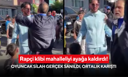 Rapçi klibi mahalleliyi ayağa kaldırdı! Oyuncak silah gerçek sanıldı, ortalık karıştı