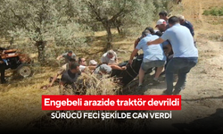 Motoru çalışmayan traktörle inişe geçti, canından oldu