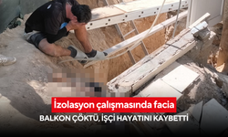 İzolasyon çalışmasında facia: Balkon çöktü, işçi hayatını kaybetti