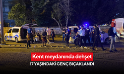 Kent meydanında dehşet: 17 yaşındaki genç bıçaklandı
