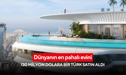 Türk iş insanından dünyaya damga! 130 milyon dolarlık ev!