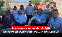 Manisa’nın acısı umuda dönüştü: Yeni doğan bebeklerine Ferdi Başkan’ın ismini verdiler