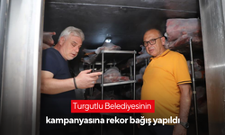 Turgutlu Belediyesinin kampanyasına rekor bağış yapıldı