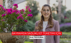 Bayramda sağlıklı et tüketimi için 8 altın kural