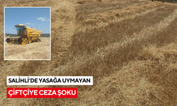 Salihlili çiftçi neye uğradığını şaşırdı: 6 bin lira ceza kesildi