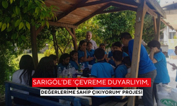 Sarıgöl’de ‘Çevreme duyarlıyım, değerlerime sahip çıkıyorum’ projesi