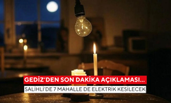 GEDİZ’den son dakika açıklaması… Salihli’de 7 mahalle de elektrik kesilecek