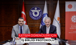 İletişim öğrencileri için iş birliği protokolü