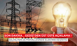 Son dakika… Gediz’den üst üste açıklama ! Salihli’nin 26 mahallesinde elektrik kesintisi
