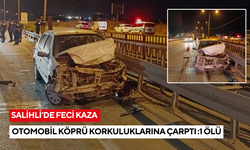 Salihli’de otomobil köprü korkuluklarına çarptı: 1 ölü