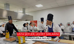 Usta şefler, lezzet sırlarını öğrencilerle paylaştı