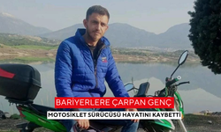 Bariyerlere çarpan genç motosiklet sürücüsü hayatını kaybetti