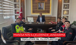 Manisa’nın ilçelerinde Jandarma Teşkilatının 186. yılı kutlanıyor