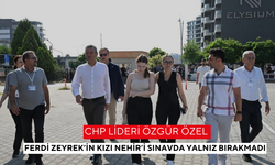 CHP Lideri Özgür Özel, Ferdi Zeyrek’in kızı Nehir’i sınavda yalnız bırakmadı