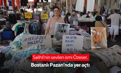 Salihli’nin sevilen ismi Özeser, Bostanlı Pazarı’nda yer açtı