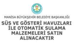 SÜS VE GÖSTERİ HAVUZLARI İLE OTOMATİK SULAMA MALZEMELERİ SATIN ALINACAKTIR